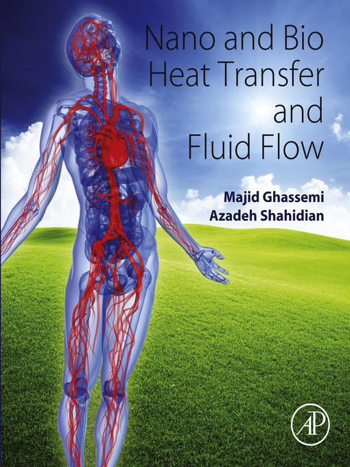 Upplýsingar um Nano and Bio Heat Transfer and Fluid Flow eftir Majid Ghassemi - Biðlisti